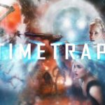 Time Trap with Ben Foster and Mark Dennis