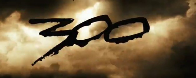 Trailers We Like – 300