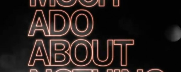 Trailers We Like – Much Ado About Nothing (2013)