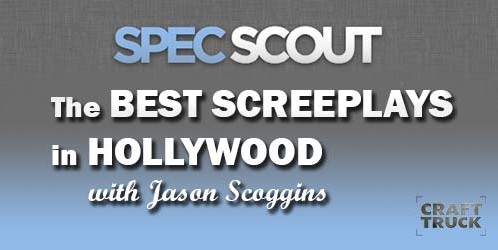 BoF #40 – The Best Screenplays in Hollywood with Jason Scoggins, CEO Spec Scout