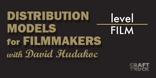 BoF #43 – Distribution Models for Filmmakers with David Hudakoc of LevelFILM