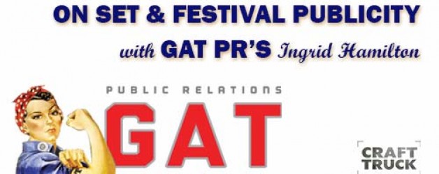 BoF #55 – Film Publicity On Set & Festivals with GAT PR’s Ingrid Hamilton