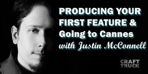 BoF #69 – Producing Your First Feature with Justin McConnell