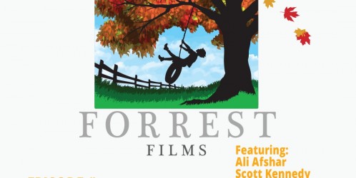 BoF #86 – Forrest Films with Ali Afshar and Scott Kennedy